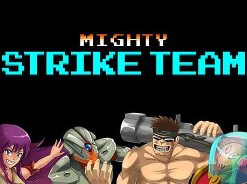 game pic for Mighty strike team